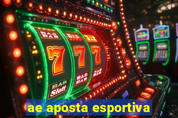 ae aposta esportiva